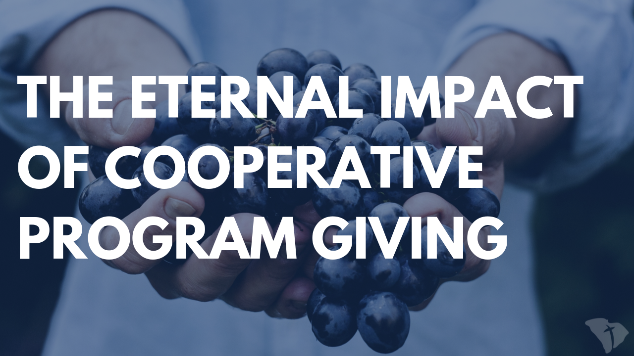 The Eternal Impact of Cooperative Program Giving