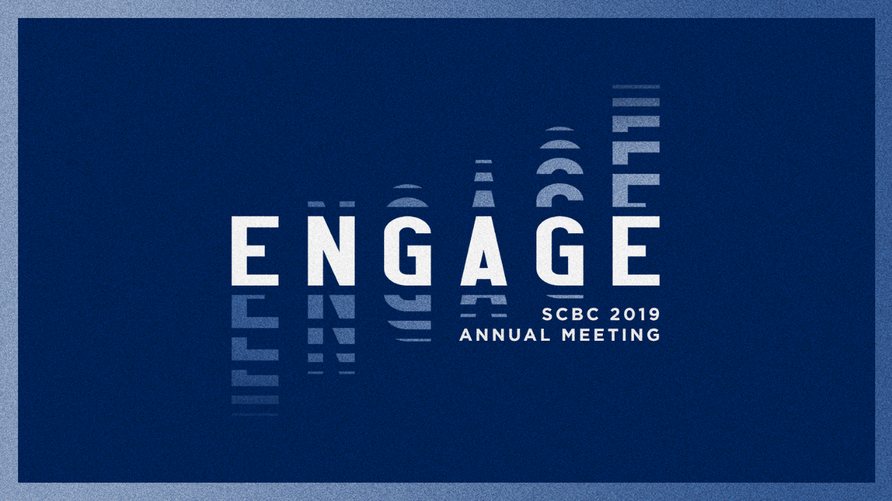 Messengers to 2019 SCBC Annual Meeting Called to “Engage”