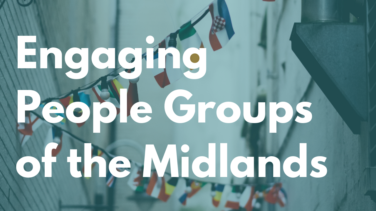 Engaging People Groups of the Midlands