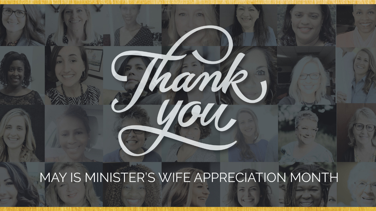 Minister’s Wife Appreciation Month