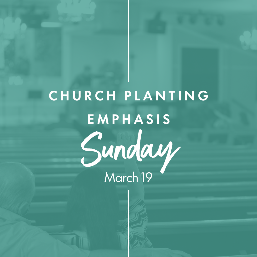 Church Planting Emphasis Sunday